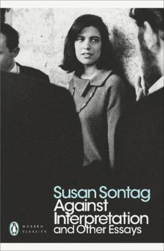 Against Interpretation and Other Essays by Susan Sontag - 9780141190068