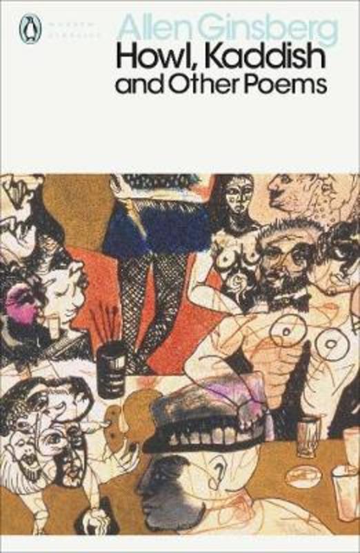 Howl, Kaddish and Other Poems by Allen Ginsberg - 9780141190167