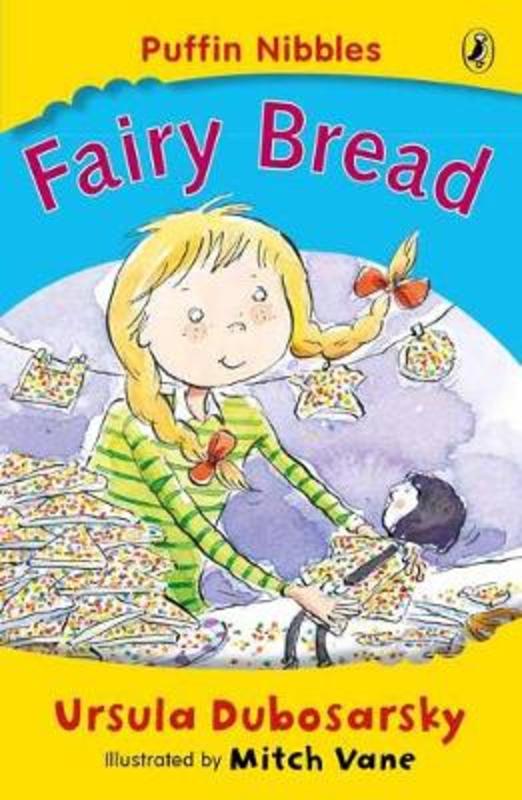 Fairy Bread by Ursula Dubosarsky - 9780141311753