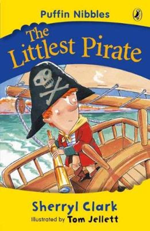 The Littlest Pirate by Sherryl Clark - 9780141313382
