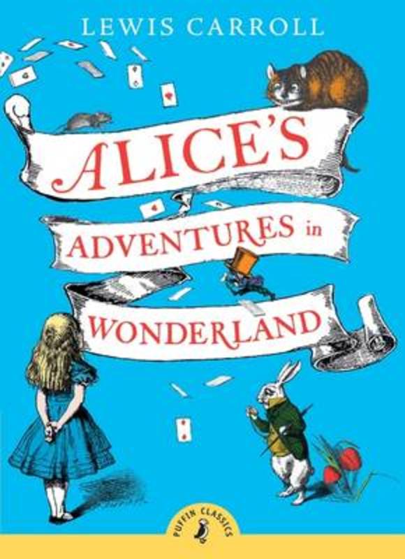 Alice's Adventures in Wonderland by Lewis Carroll - 9780141321073