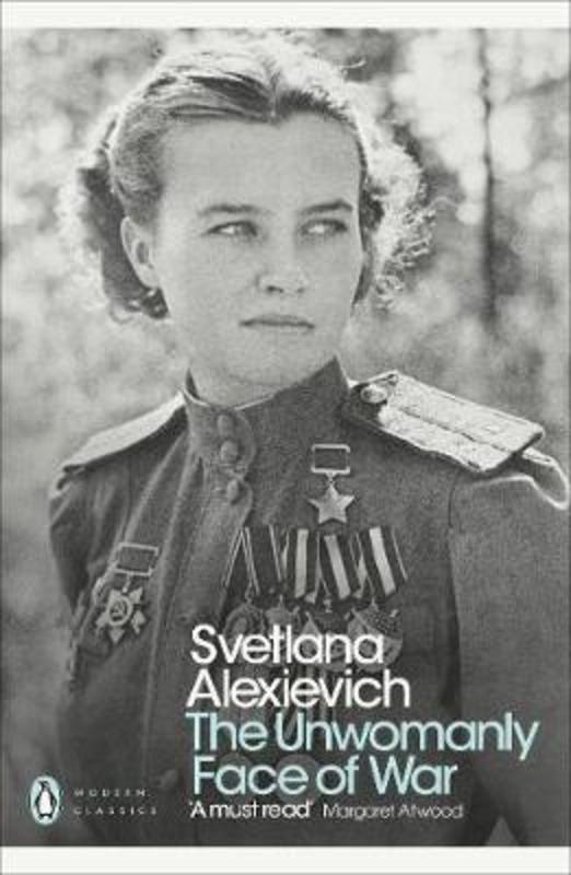 The Unwomanly Face of War by Svetlana Alexievich - 9780141983530