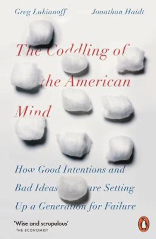 The Coddling of the American Mind by Jonathan Haidt - 9780141986302