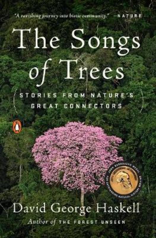 The Songs Of Trees by David George Haskell - 9780143111306