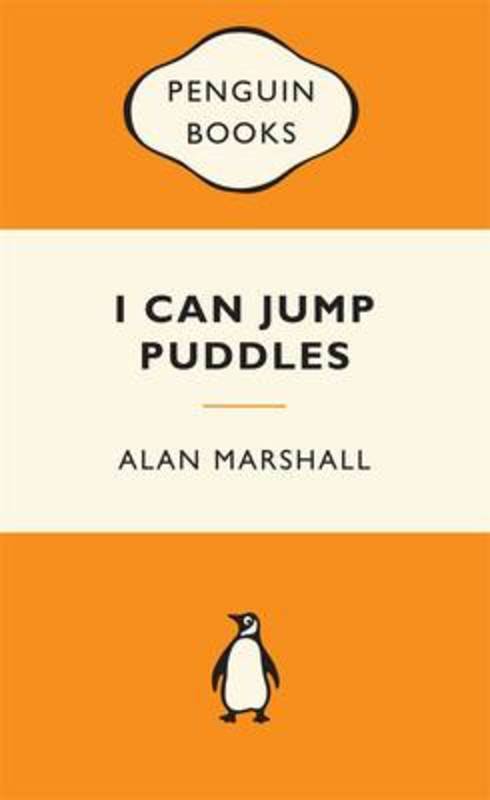 I Can Jump Puddles: Popular Penguins by Alan Marshall - 9780143204855