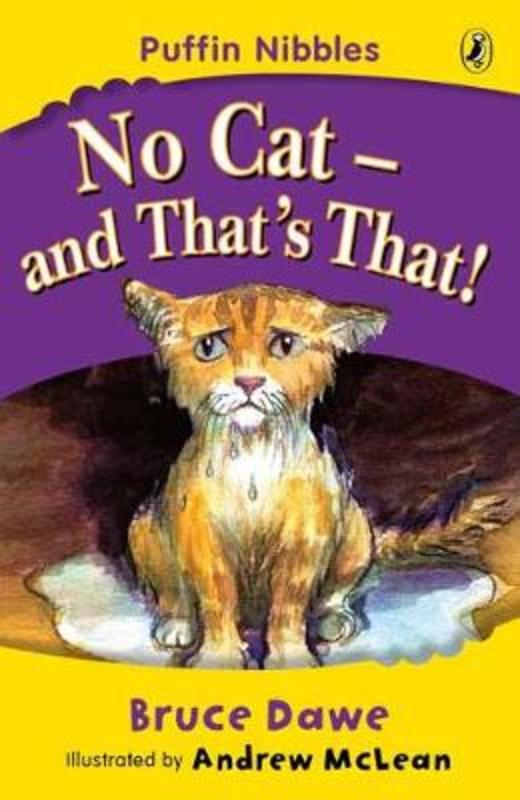 Puffin Nibbles: No Cat and That's That by Bruce Dawe - 9780143300090