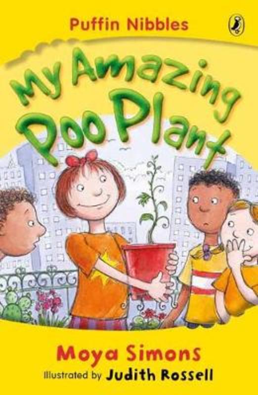 My Amazing Poo Plant: Puffin Nibbles by Moya Simons - 9780143301462