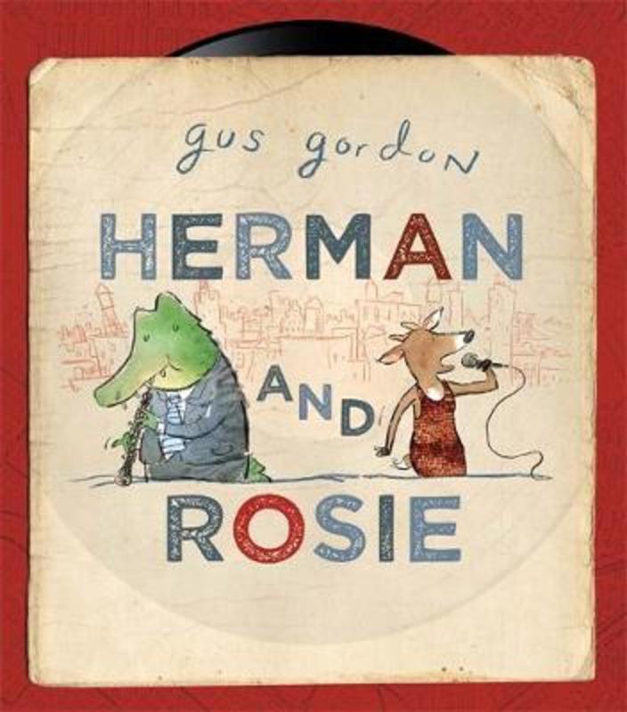 Herman and Rosie by Gus Gordon - 9780143507277