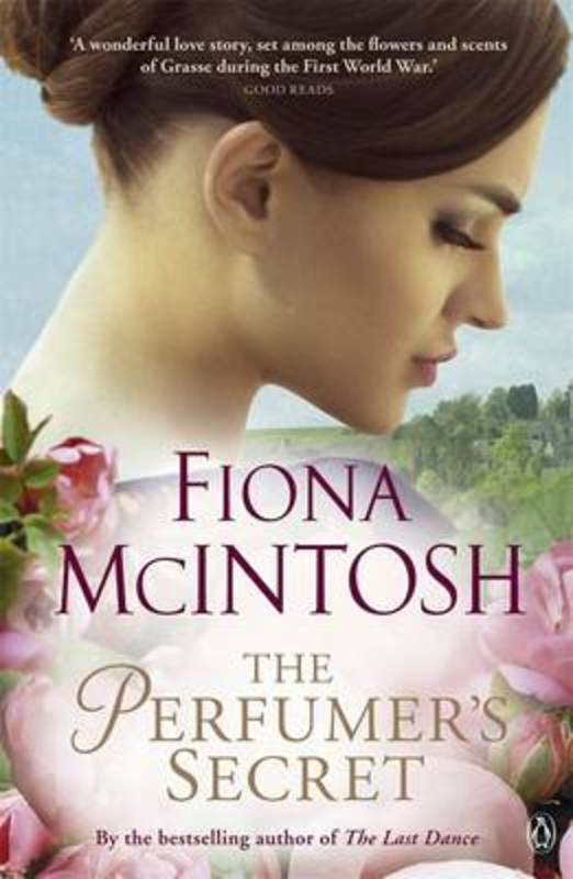 The Perfumer's Secret by Fiona McIntosh - 9780143573814
