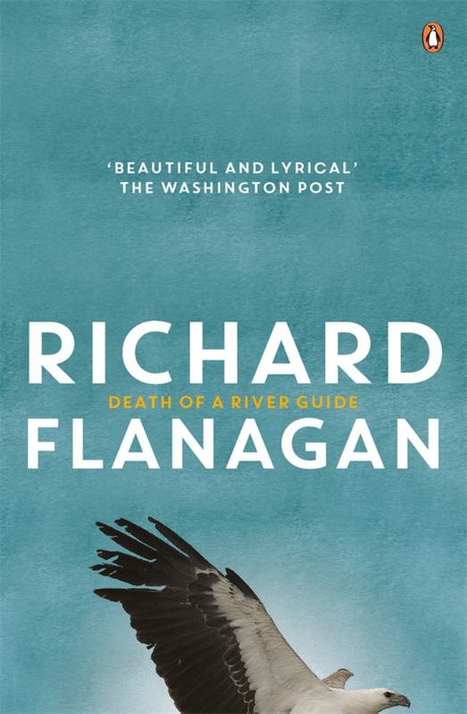 Death Of A River Guide by Richard Flanagan - 9780143790754
