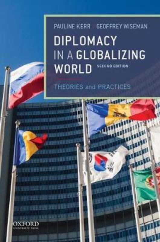 Diplomacy in a Globalizing World by Kerr - 9780190647988