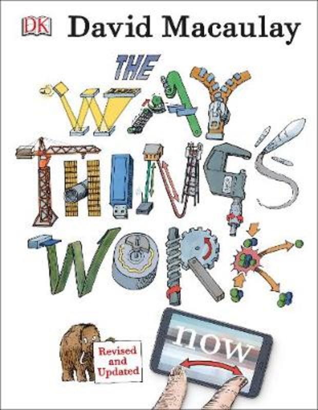 The Way Things Work Now by David Macaulay - 9780241227930