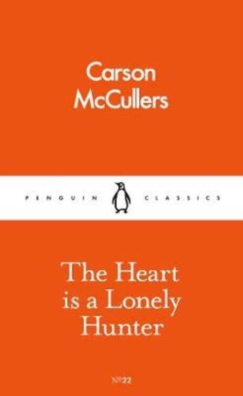 The Heart is a Lonely Hunter by Carson McCullers - 9780241259740