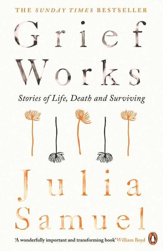 Grief Works by Julia Samuel - 9780241270776