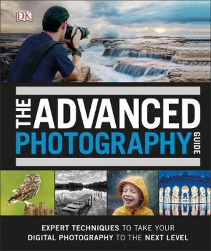 The Advanced Photography Guide by DK - 9780241301920