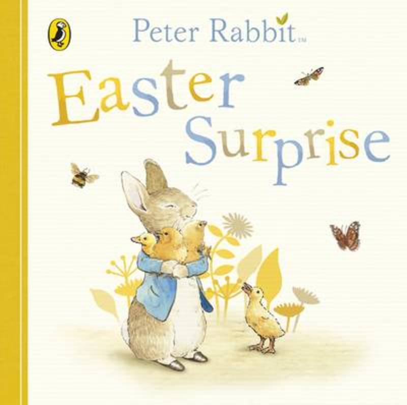 Peter Rabbit: Easter Surprise by Beatrix Potter - 9780241303467