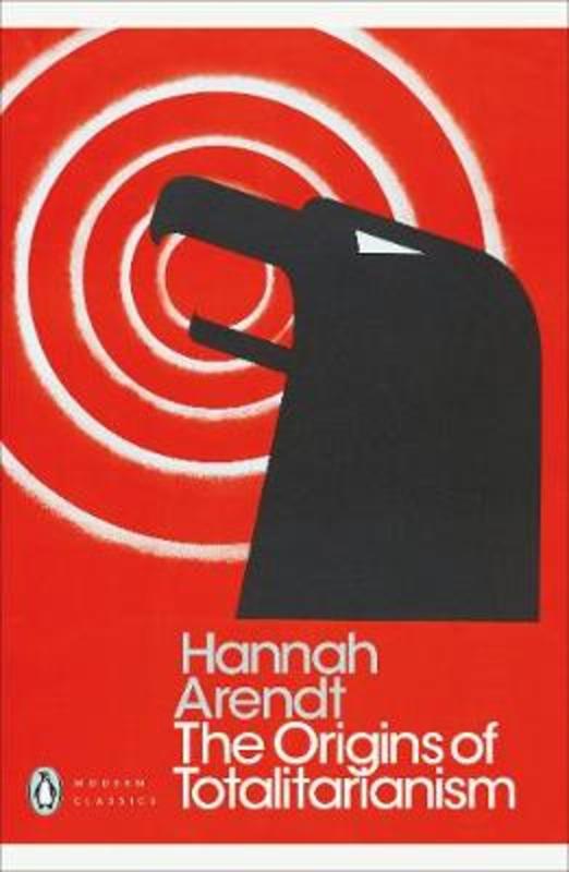 The Origins of Totalitarianism by Hannah Arendt - 9780241316757