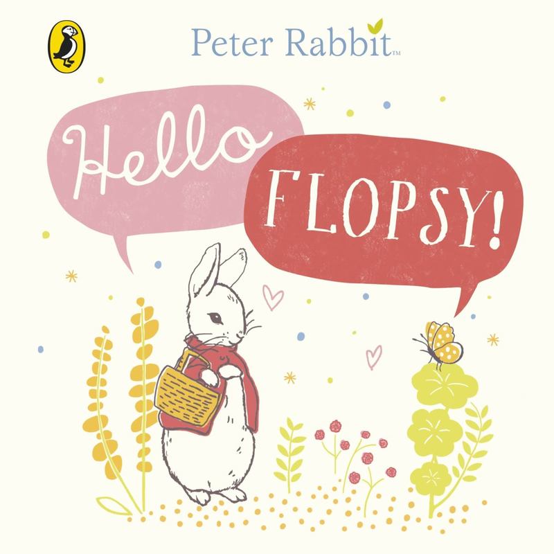Peter Rabbit: Hello Flopsy! by Beatrix Potter - 9780241324349