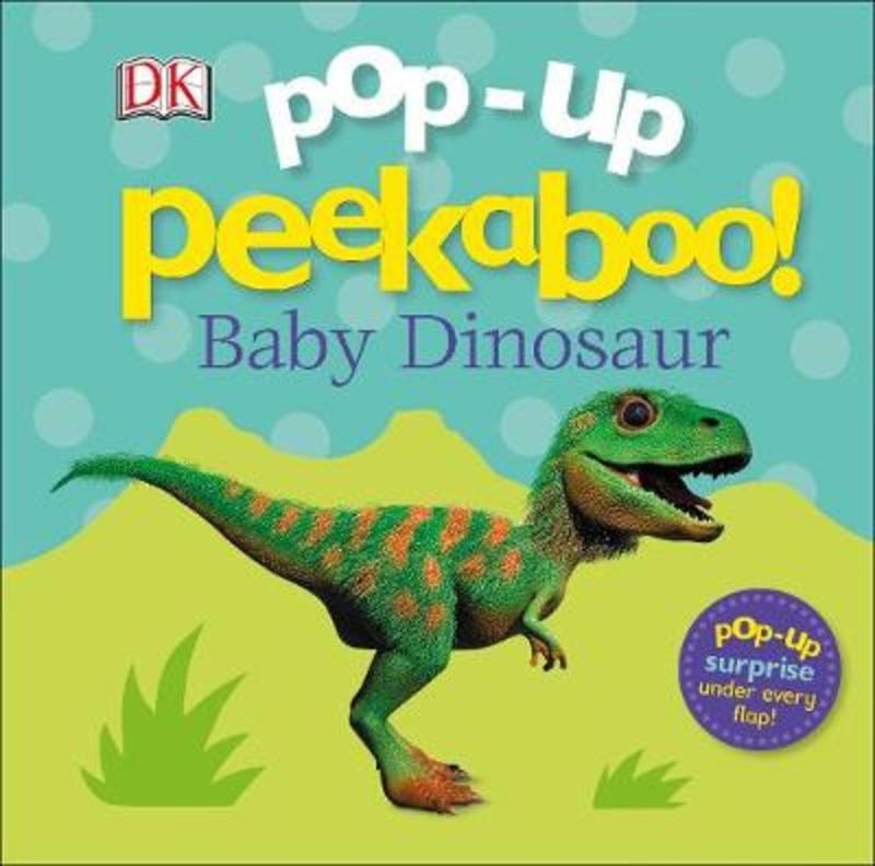 Pop-Up Peekaboo! Baby Dinosaur by DK - 9780241342077