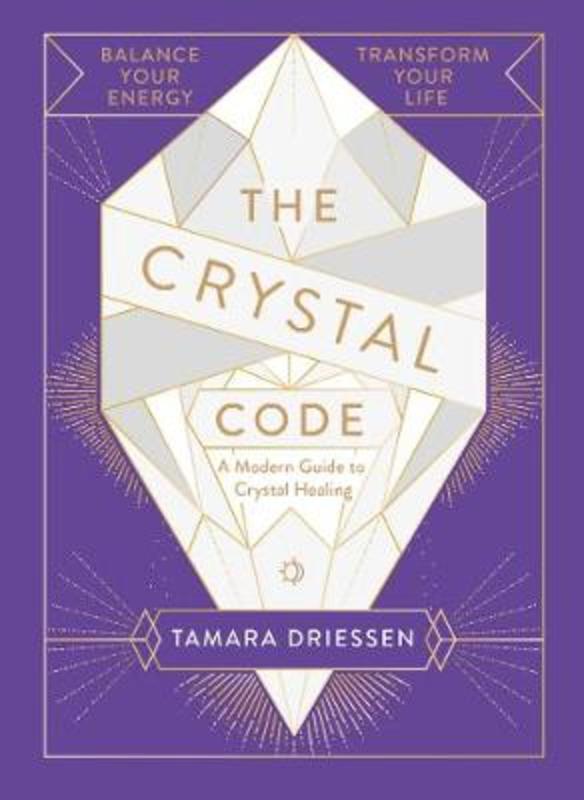 The Crystal Code by Tamara Driessen - 9780241346976