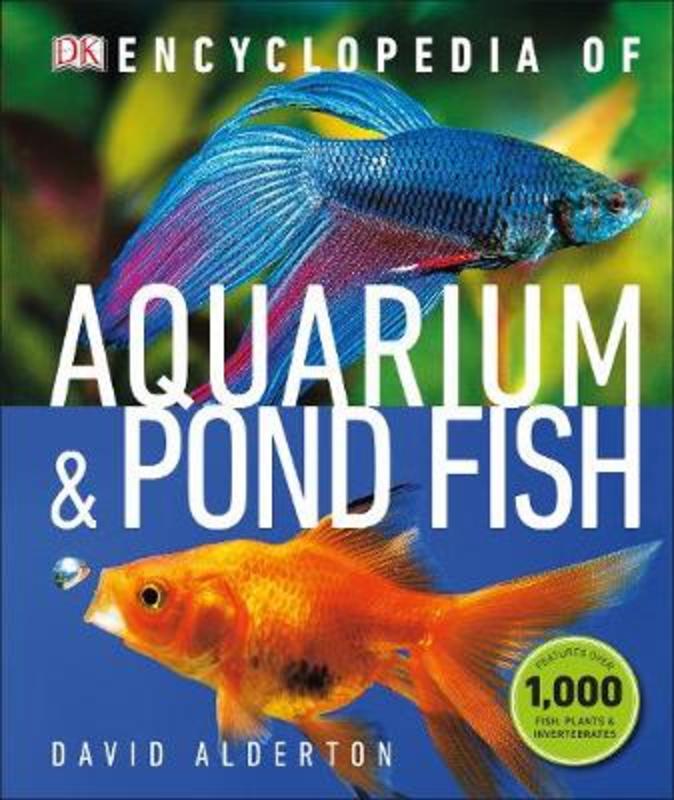 Encyclopedia of Aquarium and Pond Fish by David Alderton - 9780241364246