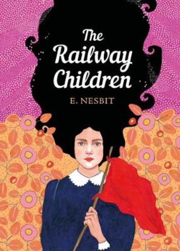 The Railway Children by Edith Nesbit - 9780241374900