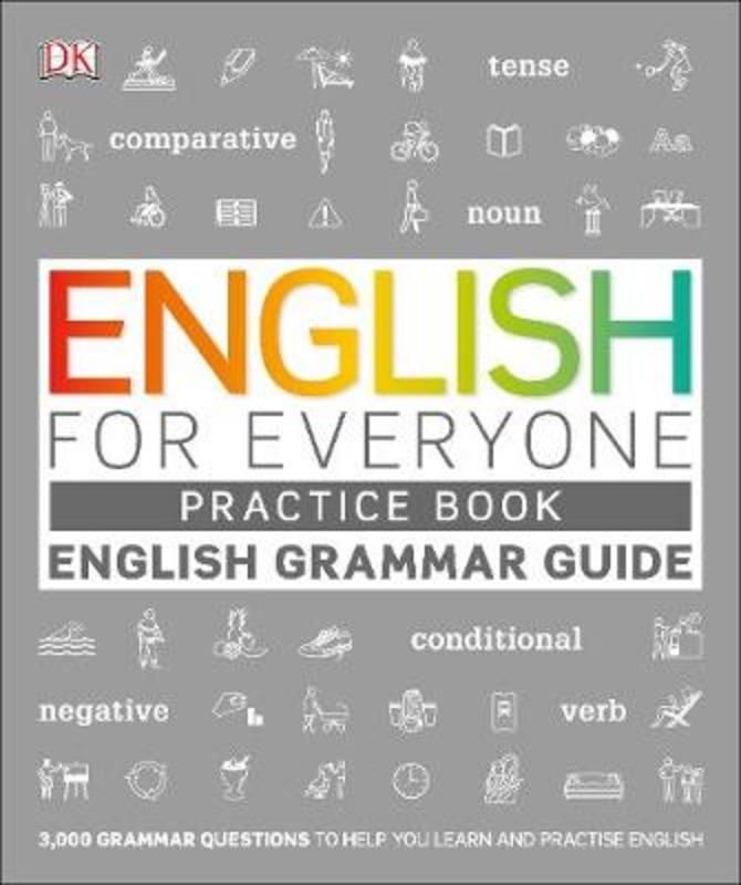 English for Everyone English Grammar Guide Practice Book by DK - 9780241379752