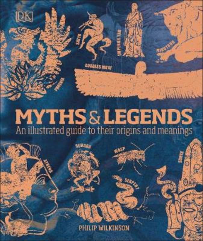 Myths & Legends by Philip Wilkinson - 9780241387054