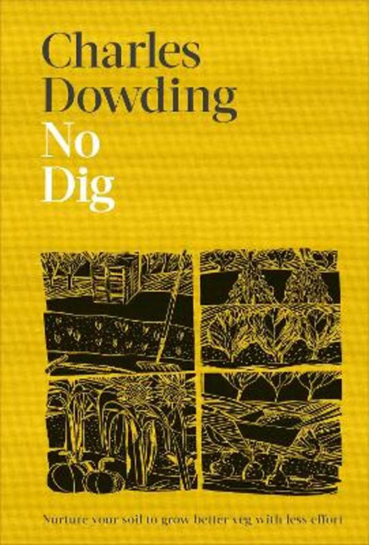No Dig by Charles Dowding - 9780241541814