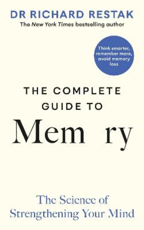 The Complete Guide to Memory by Richard Restak | Harry Hartog – Harry ...