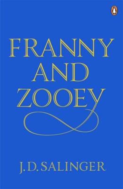 Franny and Zooey by J. D. Salinger - 9780241950449