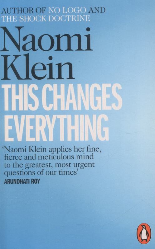 This Changes Everything by Naomi Klein - 9780241956182