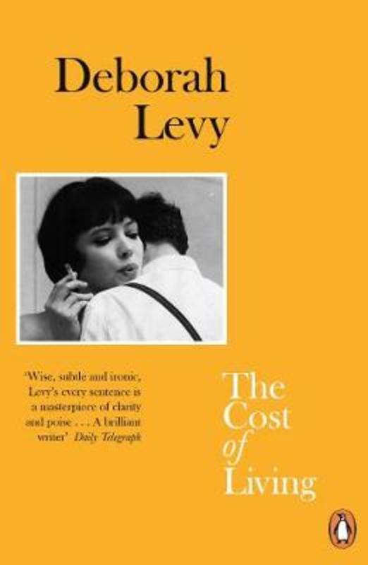 The Cost of Living by Deborah Levy - 9780241977569