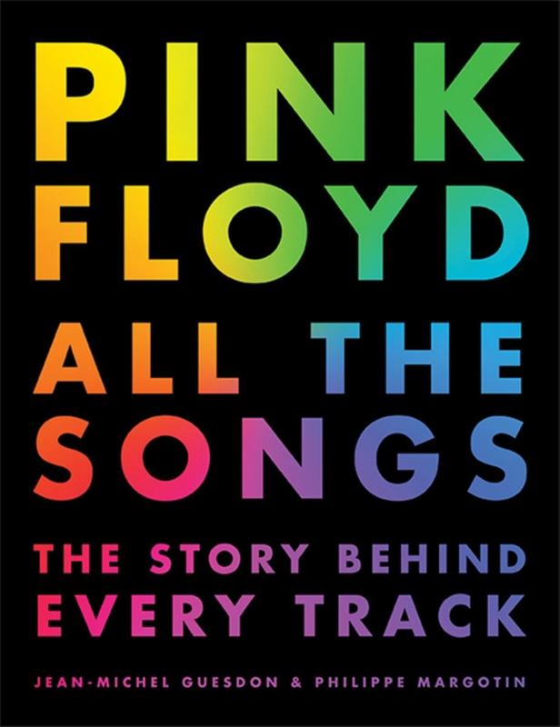 Pink Floyd All The Songs by Jean-Michel Guesdon - 9780316439244