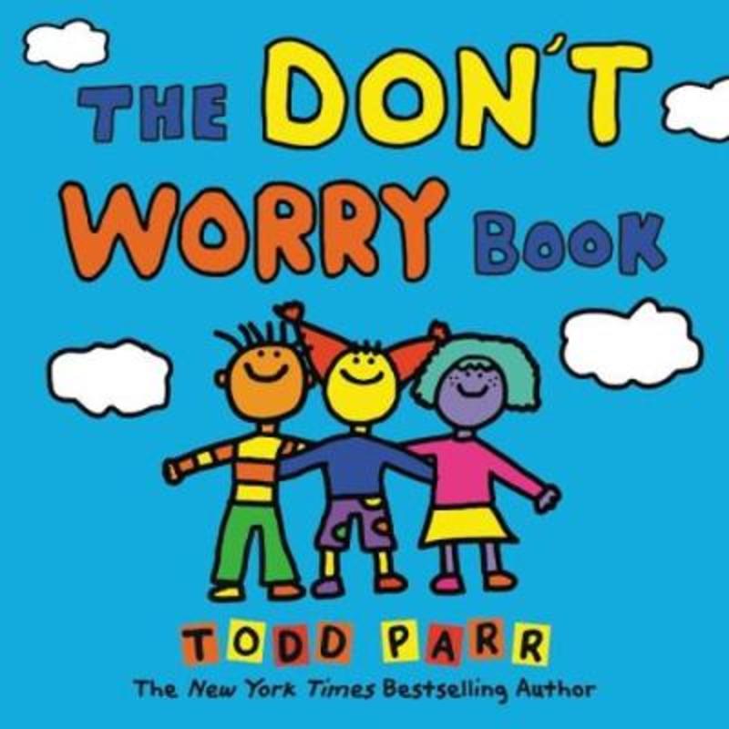 The Don't Worry Book by Todd Parr - 9780316506687