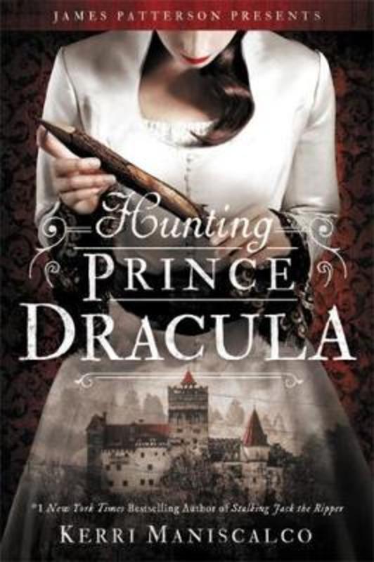 Hunting Prince Dracula by Kerri Maniscalco - 9780316551670