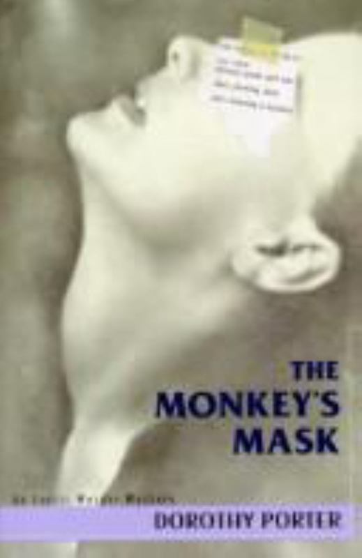 The Monkey's Mask by Dorothy Porter - 9780330362429