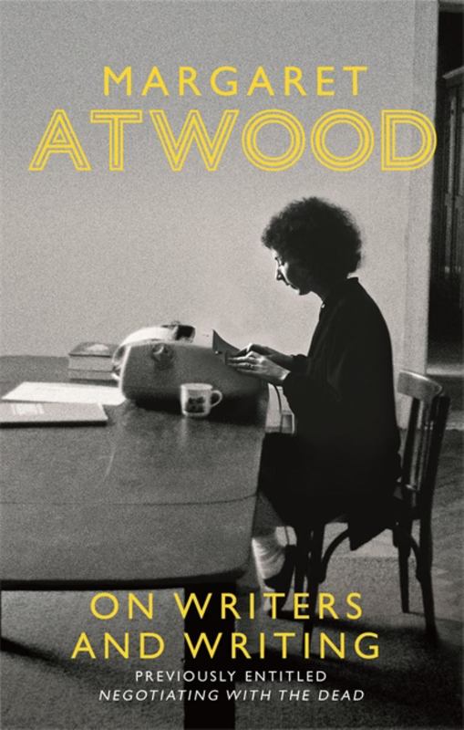 On Writers and Writing by Margaret Atwood - 9780349006239