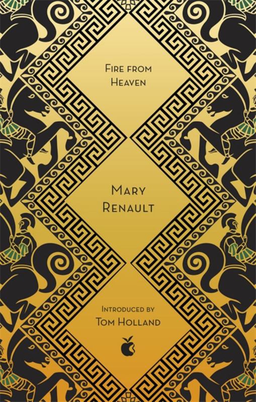 Fire from Heaven by Mary Renault - 9780349010298