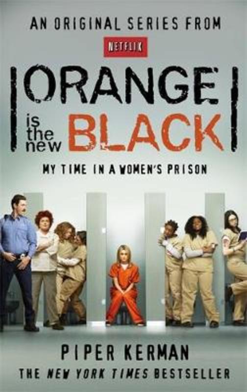 Orange Is the New Black by Piper Kerman - 9780349139869