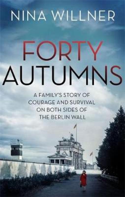 Forty Autumns by Nina Willner - 9780349141367