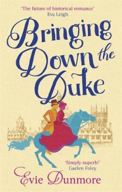 Bringing Down the Duke by Evie Dunmore - 9780349424101
