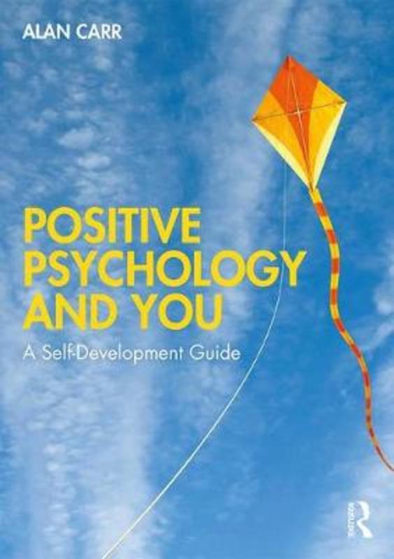 Positive Psychology and You by Alan Carr - 9780367224356