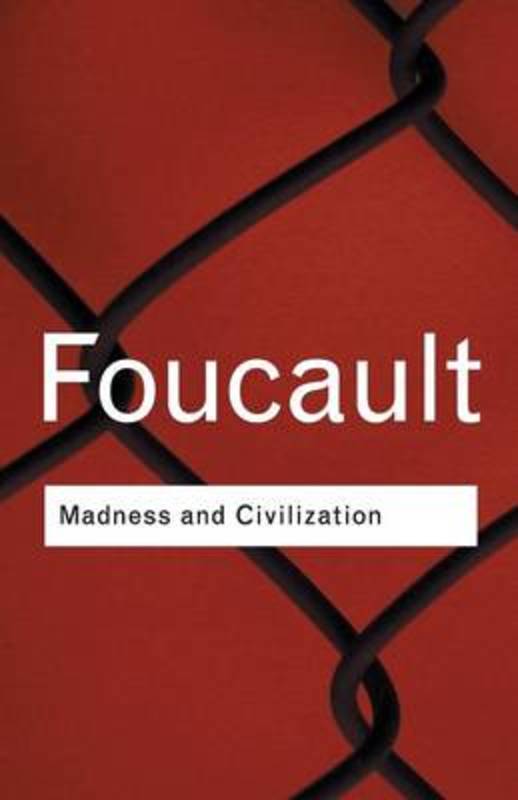 Madness and Civilization by Michel Foucault - 9780415253857