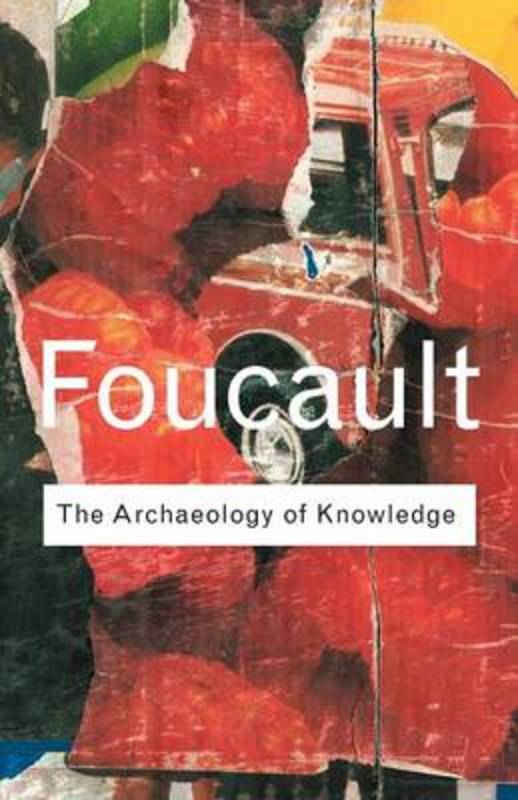 Archaeology of Knowledge by Michel Foucault - 9780415287531
