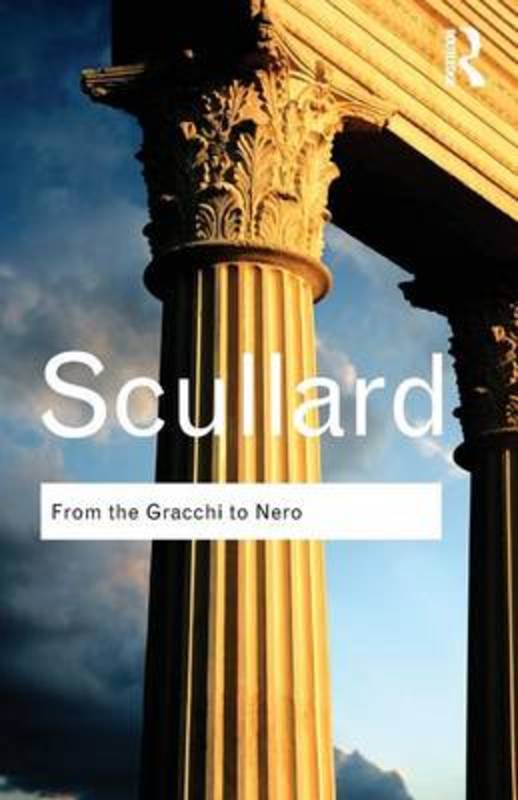 From the Gracchi to Nero by H.H. Scullard - 9780415584883