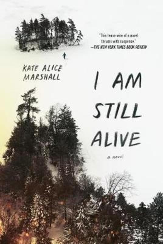 I Am Still Alive by Kate Alice Marshall - 9780425291009