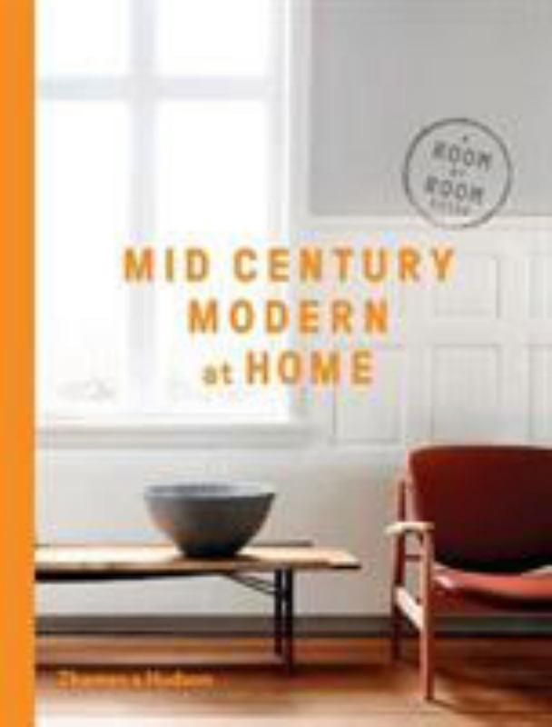 Mid-Century Modern at Home by DC Hillier - 9780500519578