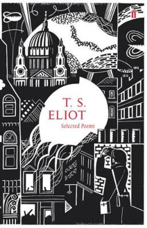 Selected Poems of T. S. Eliot by T. S. Eliot - 9780571247059