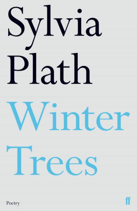 Winter Trees by Sylvia Plath - 9780571330102